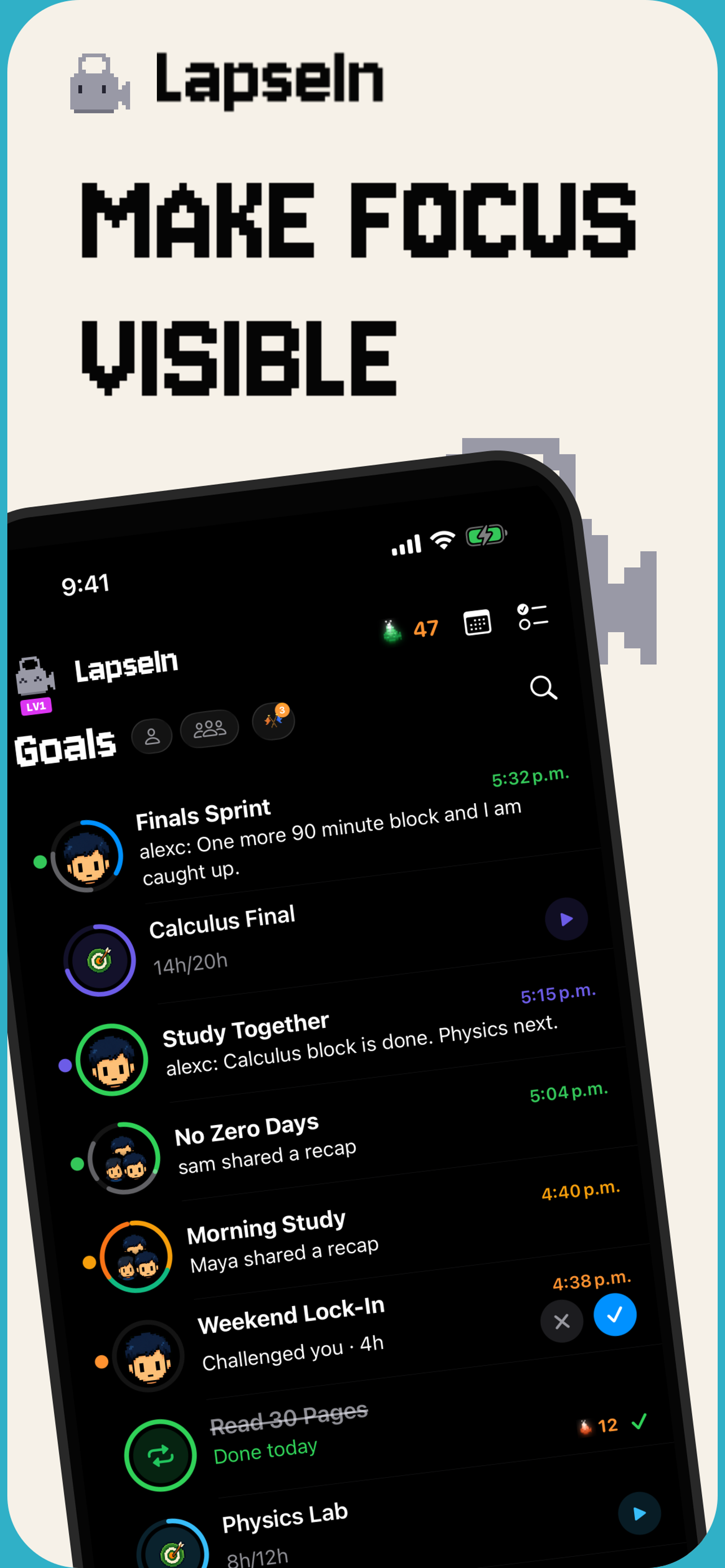 Make focus visible with goals and recorded sessions
